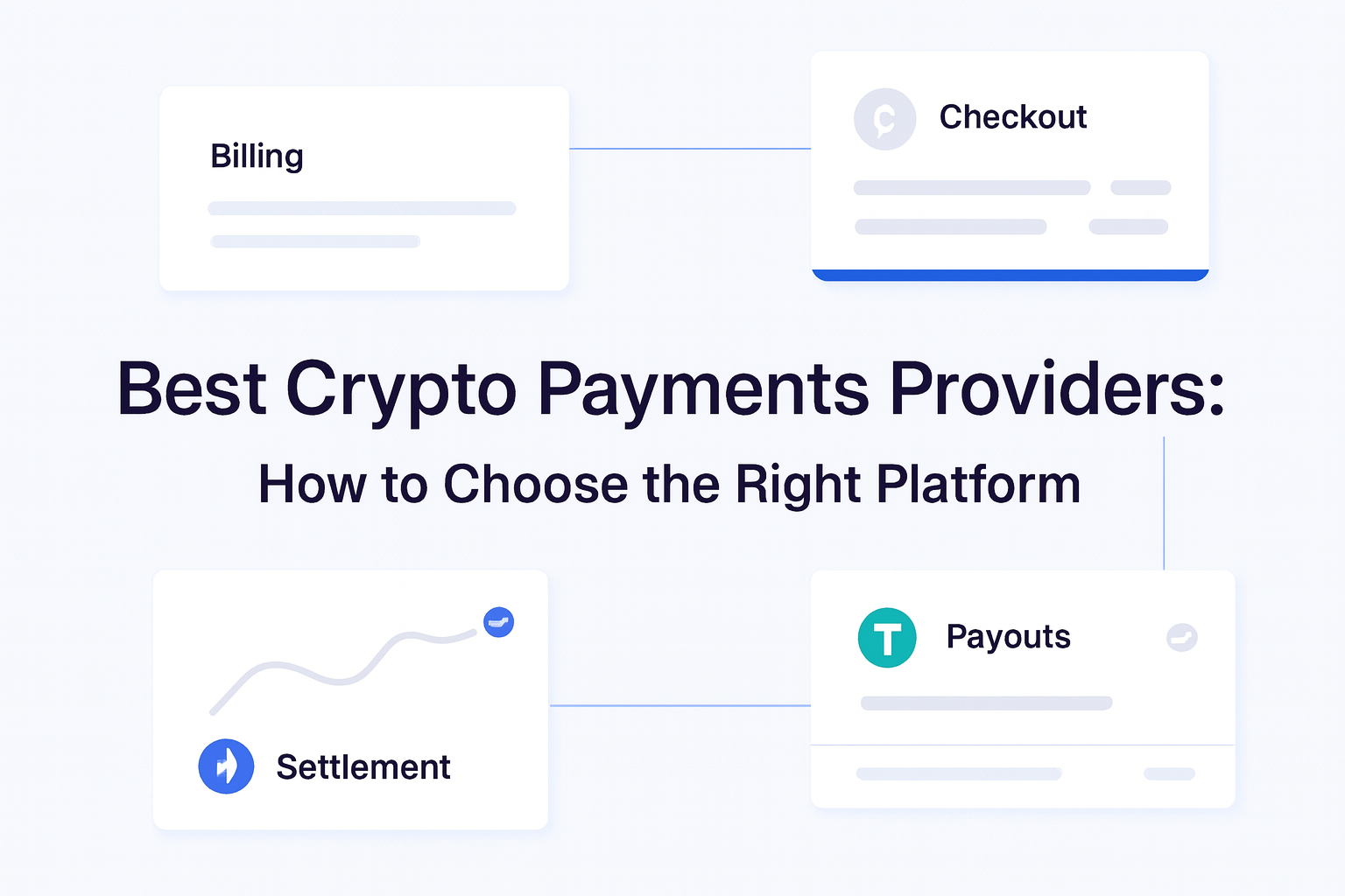 Best Crypto Payments Providers: How to Choose the Right Platform guide hero visual